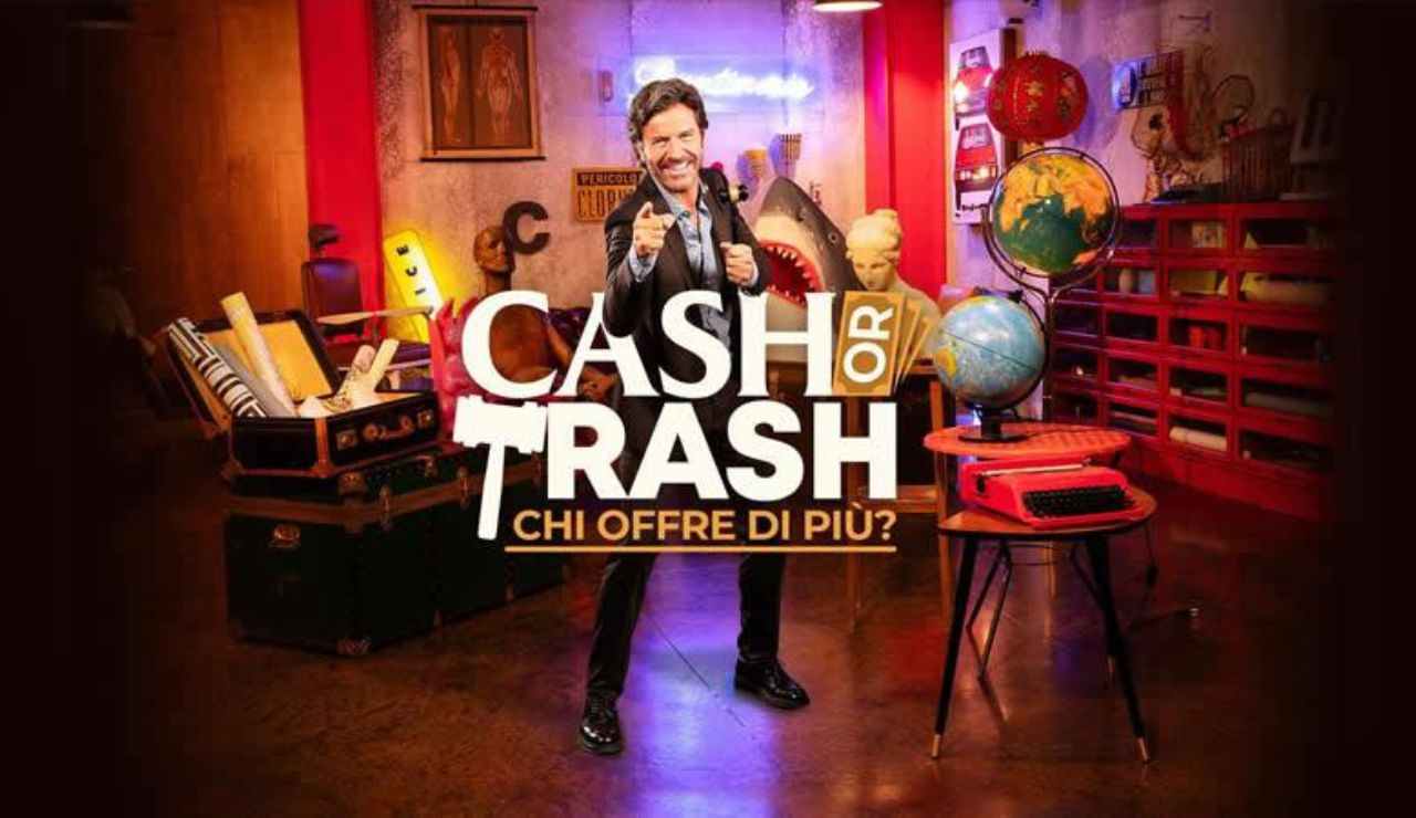 Cash or Trash- Chi offre di più?